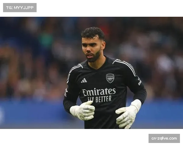 拉亚门线失误致失球 阿森纳门将关键时刻表现受质疑